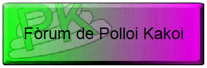 Frum de Polloi Kakoi