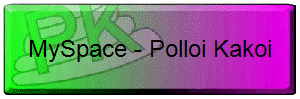 MySpace - Polloi Kakoi